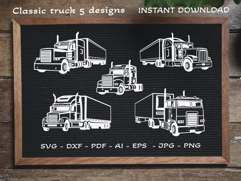 Truck 5 designs, T-srirt truck design, Semi Trucks SVG, Truck vector,Kenworth SVG, Peterbilt SVG, Trucker SVG, Truck driver SVG, Truck SVG