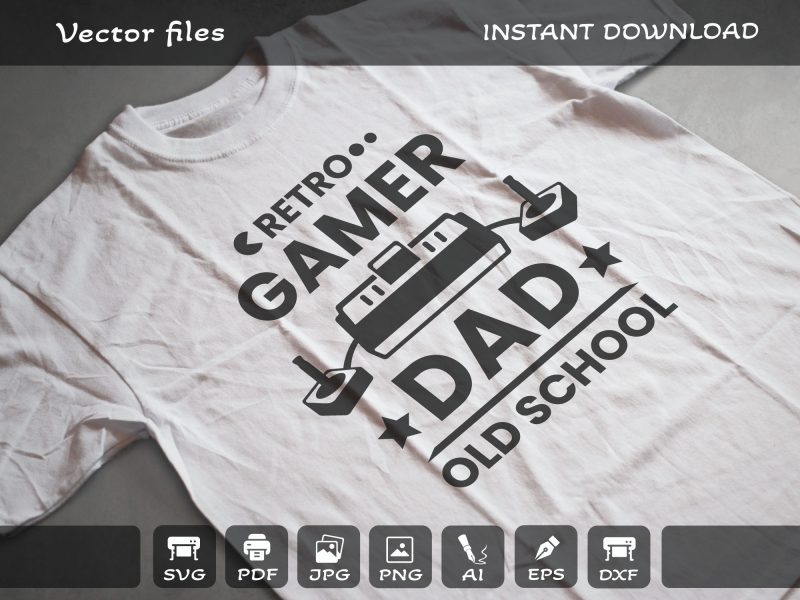 Retro Gamer Dad SVG, Fathers Day Svg, Gamer T shirt SVG, Gaming SVG