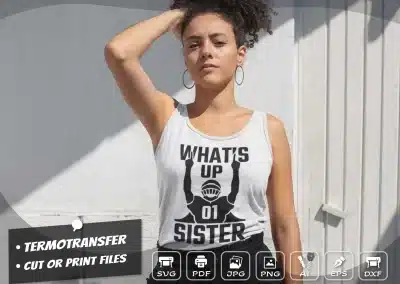 What's Up Sister SVG